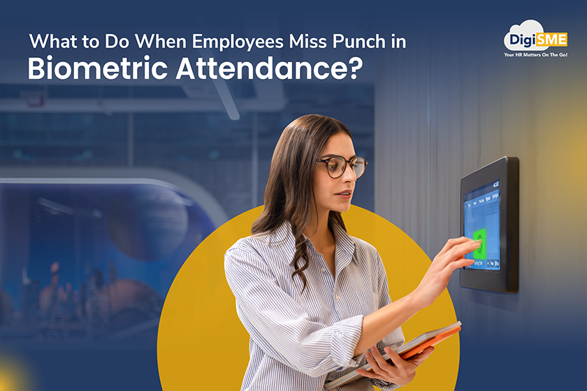What to Do When Employees Miss Punch in Biometric Attendance